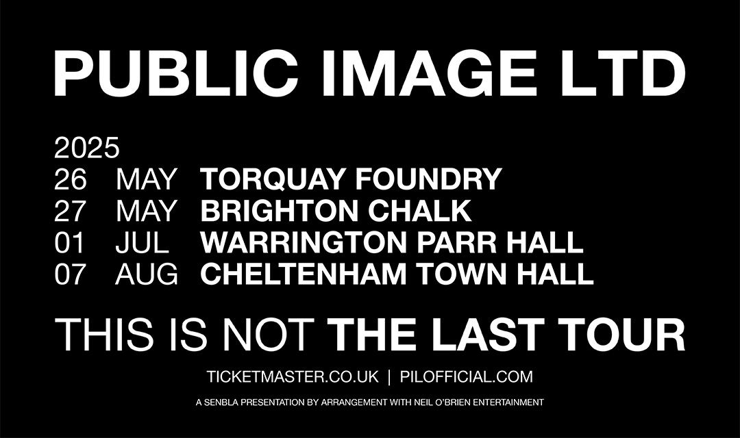 4 more UK PiL shows for 2025