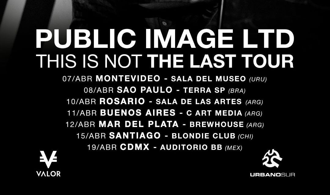 PiL South American Tour April 2026
