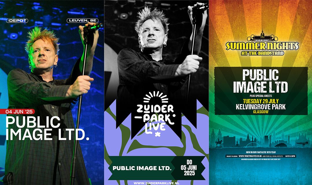 3 more PiL shows for 2025 including Scotland