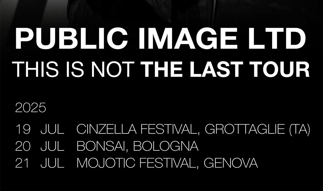 Just Announced – 3 Italian PiL shows