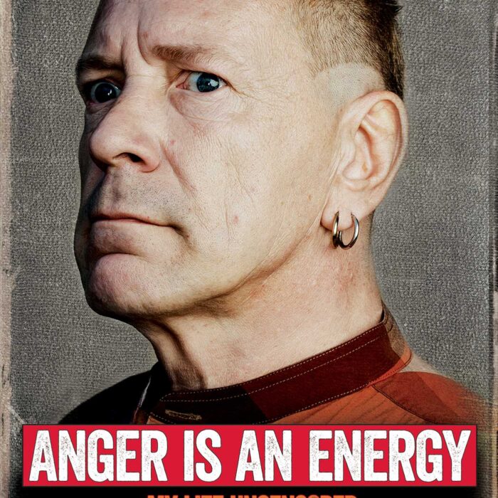 Anger is an Energy: My Life Uncensored (UK Paperback)